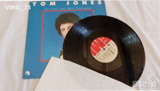 Tom Jones – Say You'll Stay Until Tomorrow, снимка 3 - Грамофонни плочи - 39438508