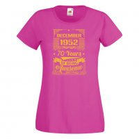 Дамска Тениска DECEMBER 1952 70 YEARS BEING AWESOME Подарък,Ианенада,Празмик , снимка 9 - Тениски - 37085908