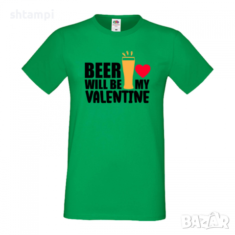 Мъжка тениска Beer Will Be My Valentine,Бира,Бирфест,Beerfest,Подарък,Изненада,Рожден Ден, снимка 5 - Тениски - 36377081