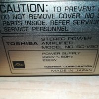 поръчан-toshiba sc-v50 stereo power amplifier 0312201644, снимка 16 - Ресийвъри, усилватели, смесителни пултове - 31003719