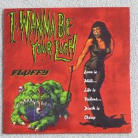 Промоционален диск - Fluffy – I Wanna Be Your Lush - 1997 , снимка 1 - CD дискове - 30197664