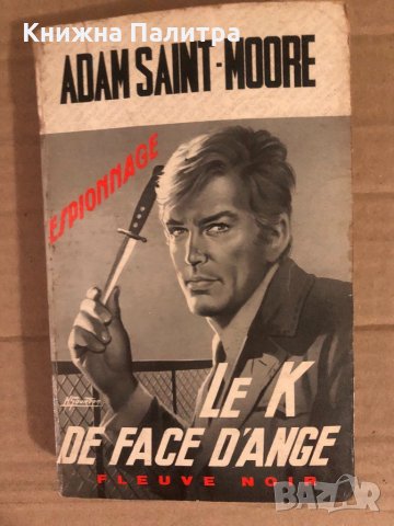 Le K de face d'ange - Adam Saint-Moore