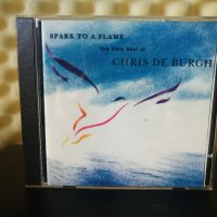 Spark to a Flame: The Very Best of Chris de Burgh, снимка 1 - CD дискове - 30226302