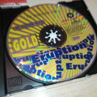 ERUPTION GOLD CD 1110231932, снимка 11 - CD дискове - 42526113