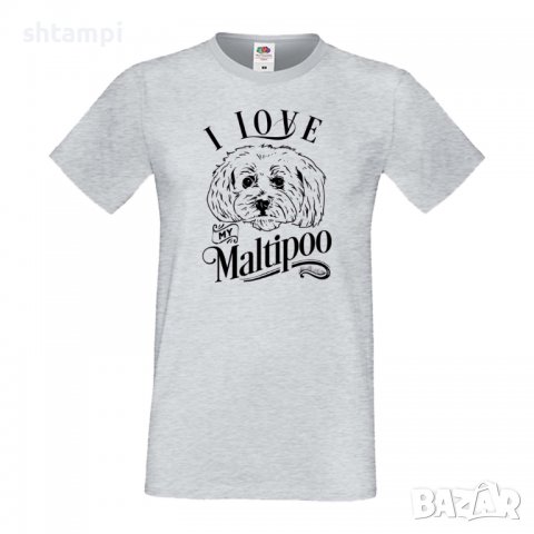 Мъжка тениска I Love My Maltipoo Dog,Куче, животно,подарък,изненада, снимка 6 - Тениски - 36935497