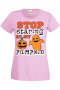 Дамска тениска Stop Staring At My Pumpkin 2,Halloween,Хелоуин,Празник,Забавление,Изненада,Обичаи,, снимка 10