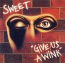 Компакт дискове CD Sweet ‎– Give Us A Wink