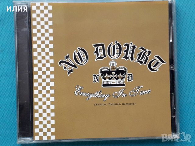 No Doubt – 2004 - Everything In Time(Interscope Records – 260 048-5)(B-Sides,Rarities,Remixes)(Pop R, снимка 1 - CD дискове - 42811829