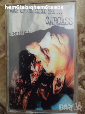 РЯДКА КАСЕТКА - CARCASS - Wake up and Smell the ...Carcass, снимка 1 - Аудио касети - 38812331