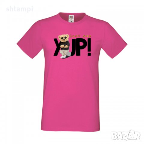 Мъжка тениска bear Just say YUP,тениска с Мече,Меченце,Животно, Играчка,Изненада,Подарък,Повод,, снимка 11 - Тениски - 37291723