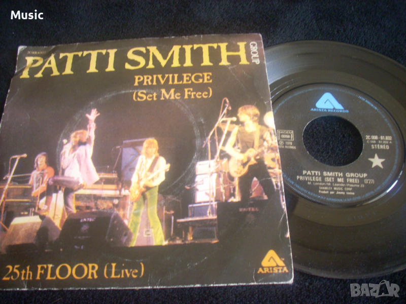 Patti Smith Group - Privilege (Set Me Free) / 25th Floor (Live) 7", снимка 1