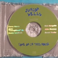 Junior Wells – 1996 - Come On In This House(Delta Blues), снимка 3 - CD дискове - 42690889