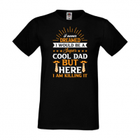 Мъжка тениска I Never Dreamed I Would Be A Super Cool Dad Баща, Дядо,Празник,Татко,Изненада,Повод,, снимка 3 - Тениски - 36504539
