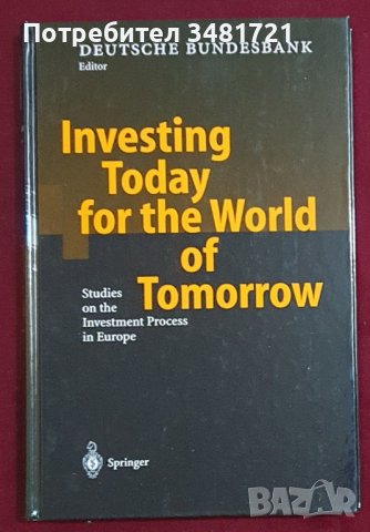 Дойче Банк: Инвестиции днес за утрешния свят  / Investing Today for the World of Tomorrow, снимка 1 - Специализирана литература - 38622386