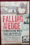 Пропадане - Глобализация, световен мир и други лъжи / Falling Off the Edge, снимка 1