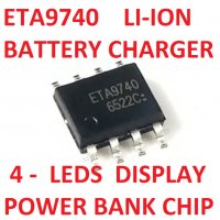 ETA9740 SMD SO-8 LI-ION BATTERY CHARGER CHIP FOR POWER BANK, снимка 1 - Друга електроника - 36792847
