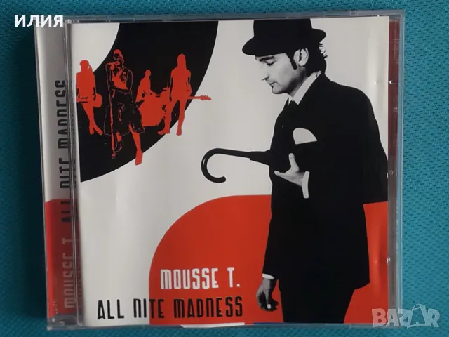 Mousse T. – 2004 - All Nite Madness(Europop, Dance-pop), снимка 1