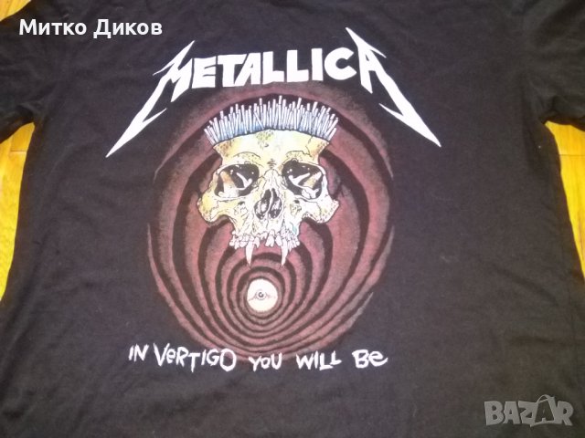 Metallica  Металика in vertigo you will be тениска реален размер С, снимка 2 - Тениски - 39859822
