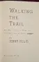 Walking the Trail. One Man's Journey Along the Cherokee Trail of Tears, снимка 3