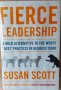 Fierce Leadership: A Bold Alternative to the Worst "Best" Business Practices of Today (Susan Scott), снимка 1 - Специализирана литература - 39714786