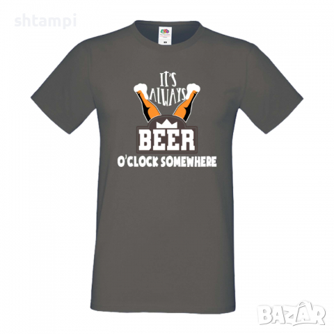 Мъжка тениска It's Always Beer O'clock,Бира,Бирфест,Beerfest,Подарък,Изненада,Рожден Ден, снимка 12 - Тениски - 36378261