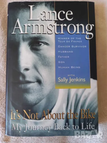 Автобиография на Ланс Армстронг: It's Not About the Bike: My Journey Back to Life