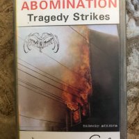 Рядка касетка! Abomination - Tragedy Strikes - Riva Sound, снимка 1 - Аудио касети - 29991658