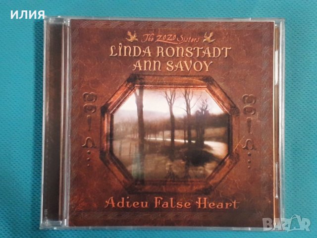 Linda Ronstadt, Ann Savoy – 2006 - Adieu False Heart(Folk)