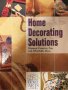 creative home arts club home decoration solutions - книга за декораци , снимка 1