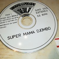 SUPER MAMA DJOMBO-CD 2108221835, снимка 8 - CD дискове - 37759191