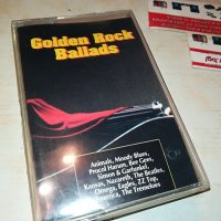 GOLDEN ROCK BALLADS-КАСЕТА 2001231847, снимка 4 - Аудио касети - 39376610