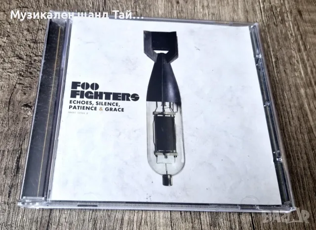 Компакт Дискове - Рок - Метъл: Foo Fighters – Echoes, Silence, Patience & Grace
