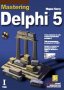 Mastering Delphi 5. Том 1+2 Марко Канту, снимка 1 - Специализирана литература - 29521721