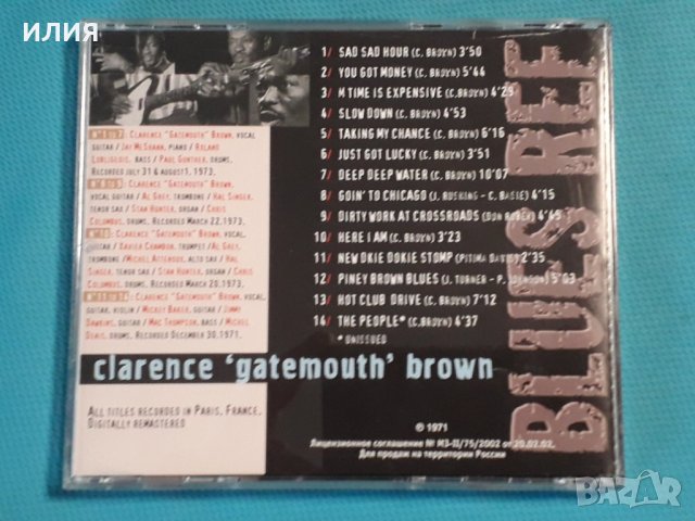 Clarence 'Gatemouth' Brown – 1999 - The Blues Ain't Nothing(Blues), снимка 5 - CD дискове - 42704888