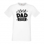 Мъжка тениска Best Dad Ever Баща, Дядо,Празник,Татко,Изненада,Повод,Рожден ден, Имен Ден,, снимка 4