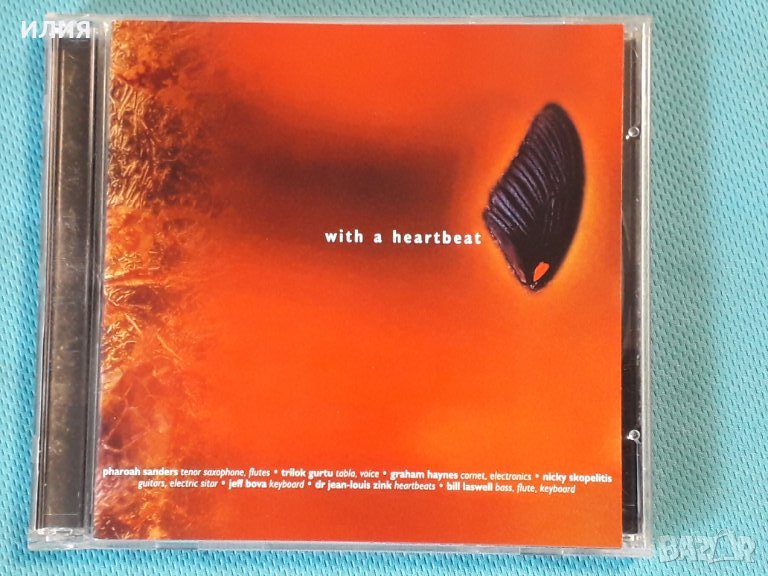 Pharoah Sanders & Bill Laswell – 2004 - With A Heartbeat(Future Jazz,Ambient), снимка 1