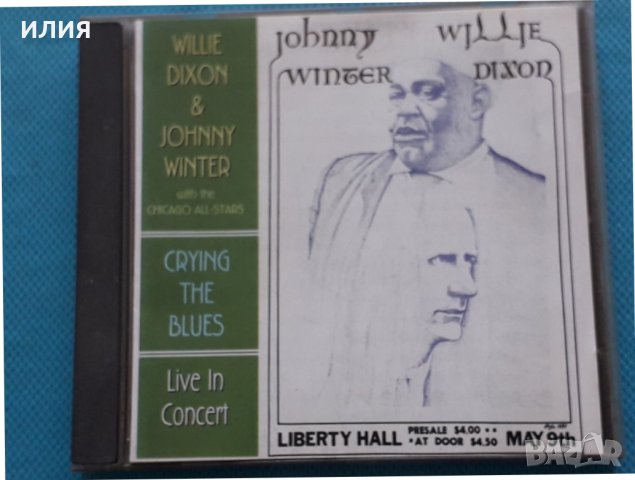 Willie Dixon & Johnny Winter With The Chicago All Stars – 1995 - Crying The Blues(Rec.1971)