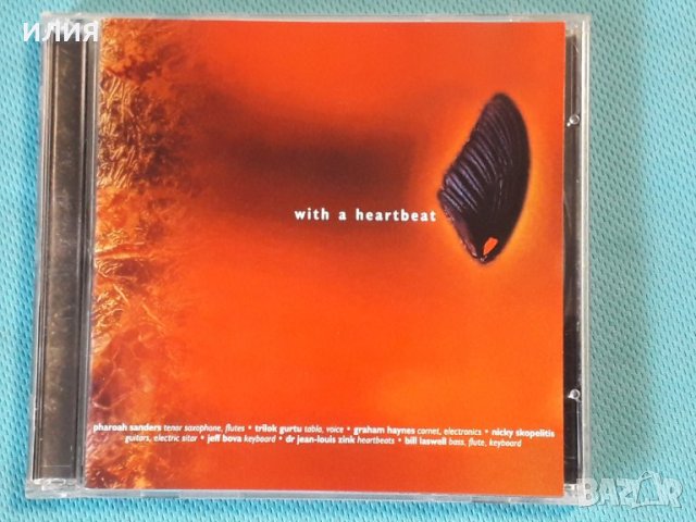 Pharoah Sanders & Bill Laswell – 2004 - With A Heartbeat(Future Jazz,Ambient), снимка 1 - CD дискове - 42752360