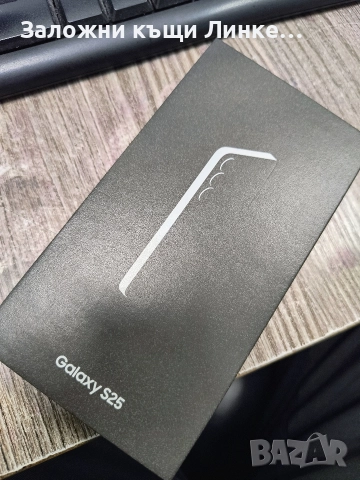 НОВ Samsung Galaxy S25 128GB / 12 GB RAM