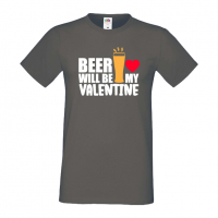 Мъжка тениска Beer Will Be My Valentine,Бира,Бирфест,Beerfest,Подарък,Изненада,Рожден Ден, снимка 12 - Тениски - 36377081