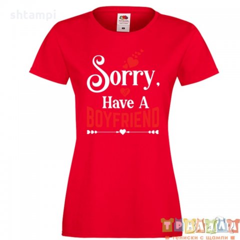 Дамска тениска Свети Валентин Sorry I Have A Boyfriend, снимка 4 - Тениски - 35546828
