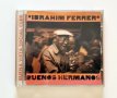 Ibrahim Ferrer "Buenos Ermanos"-аудио CD, снимка 1 - CD дискове - 33842273