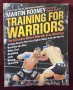 Training for Warriors. The Ultimate Mixed Martial Arts Workout, снимка 1