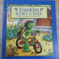 Книга "Franklin Rides a Bike - Paulette Bourgeois" - 32 стр., снимка 1 - Детски книжки - 37791966