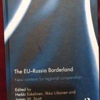 Границата ЕС-Русия. Нов контекст за регионално взаимодействие, снимка 1 - Специализирана литература - 44209615