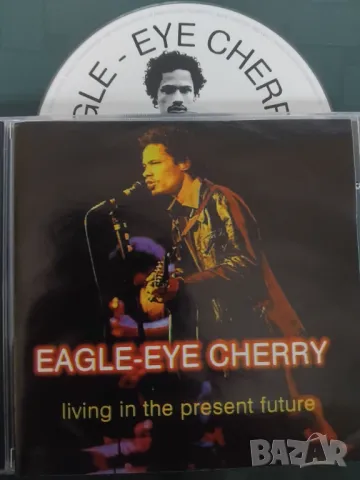 Eagle-Eye Cherry – Living In The Present Future - матричен диск музика