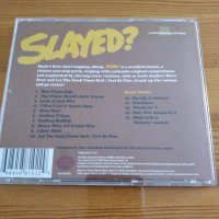 SLADE - SLAYED 8лв матричен диск, снимка 2 - CD дискове - 30017350