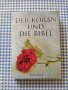 DER KORAN UND DIE BIBEL - Ahmet Tomor, снимка 1