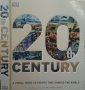 20th Century: A Visual Guide to Events That Shaped the World. Richard Overy 2012 г., снимка 1