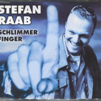 Stefan raab-Schlimmer finger, снимка 1 - CD дискове - 35644439